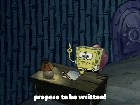 GIFF: Spongebob Prepare to Be written